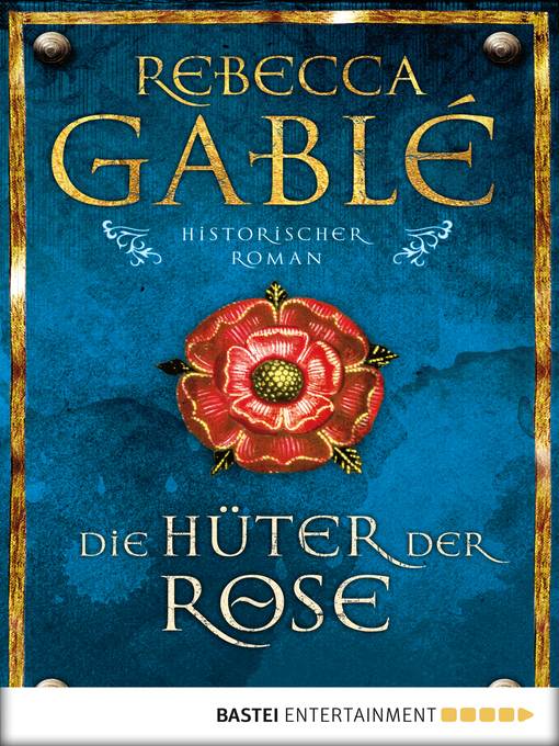 Title details for Die Hüter der Rose by Rebecca Gablé - Available